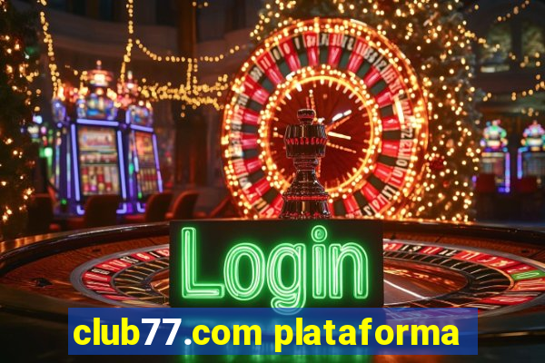 club77.com plataforma